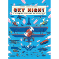 Sky High!: A Soaring History of Aviation