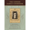 The Yiddish Family Cookbook: Dos Familien Kokh-Bookh
