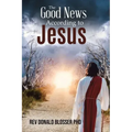 The Good News According to Jesus