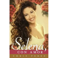 Para Selena, Con Amor = To Selena, with Love