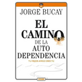 El Camino de la Autodependencia: Tu Mejor Amigo Eres Tú