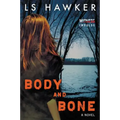 Body and Bone
