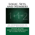 Logic, Sets, and Numbers: An Introduction to Abstract Mathematics