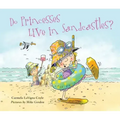 Do Princesses Live in Sandcastles?
