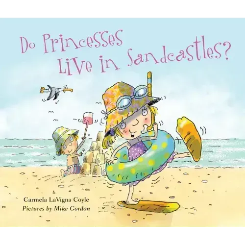 Do Princesses Live in Sandcastles?