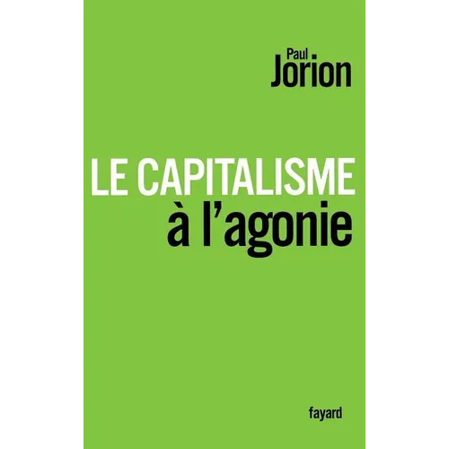 Le Capitalisme à l'agonie