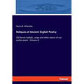 Reliques of Ancient English Poetry: Old heroic ballads, songs and other pieces of our earlier poets - Volume III