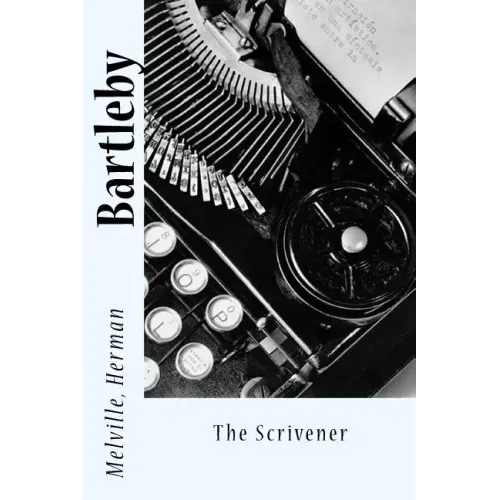 Bartleby: The Scrivener