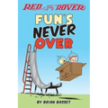 Red and Rover: Fun's Never Over