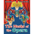 The Masks of the Opera Coloring Book