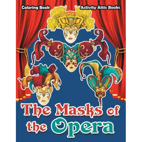 The Masks of the Opera Coloring Book