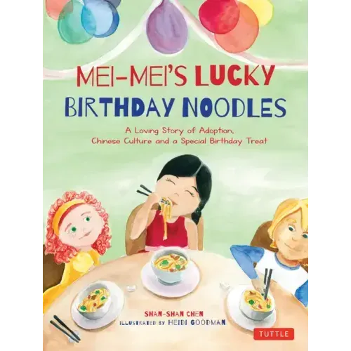 Mei-Mei's Lucky Birthday Noodles