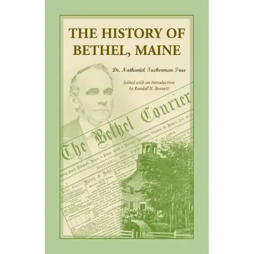 The History of Bethel, Me