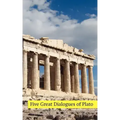 Five Great Dialogues of Plato: Euthyphro, Apology, Crito, Meno, Phaedo