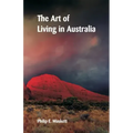 The Art of Living in Australia