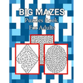 Big Mazes Puzzles Book For Adults: Tons of Challenge and Fun for your Brain, Square - Circle - Diamond Level Mazes Books for Beginner to Expert, Maze