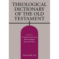 Theological Dictionary of the Old Testament, Volume XV: Volume 15