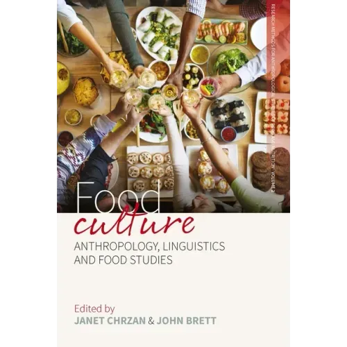 Food Culture: Anthropology, Linguistics and Food Studies