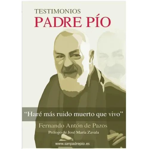 Padre Pío: Haré más ruido muerto que vivo