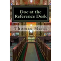 Doc at the Reference Desk: Small Stories in a Large Library