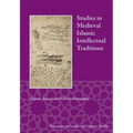 Studies in Medieval Islamic Intellectual Traditions