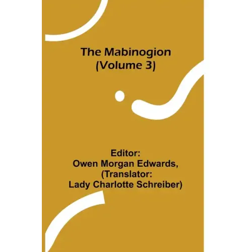 The Mabinogion (Volume 3)