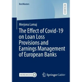 The Effect of Covid-19 on Loan Loss Provisions and Earnings Management of European Banks