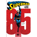 Superman: The 85th Anniversary Collection: Tr - Trade Paperback
