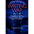 Writing War in the Twentieth Century