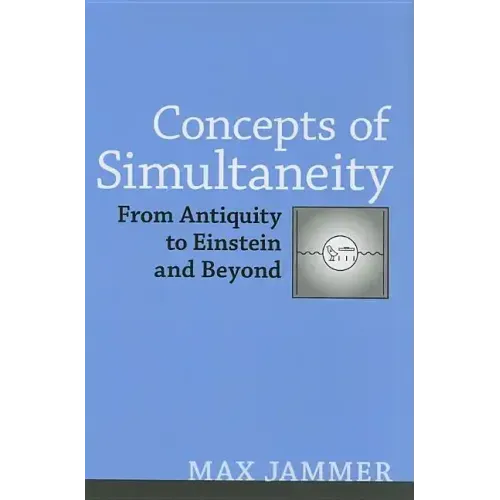 Concepts of Simultaneity: From Antiquity to Einstein and Beyond