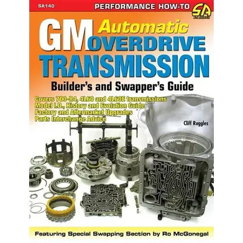 GM Automatic Overdrive Transmission GD: Covers 700-R4, 4l60 and 4l60e Transmissions