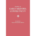 Families of Early Milford, Connecticut