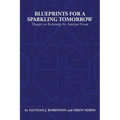 Blueprints for a Sparkling Tomorrow: Thoughts on Reclaiming the American Dream