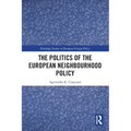The Politics of the European Neighbourhood Policy