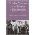 Muslim Women and Politics of Participation