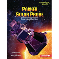 Parker Solar Probe: Touching the Sun