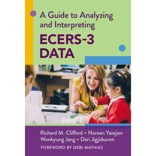 A Guide to Analyzing and Interpreting Ecers-3 Data