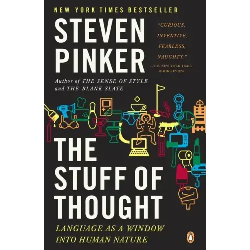 The Stuff of Thought: Language as a Window Into Human Nature
