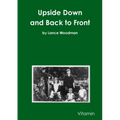 Upside Down and Back to Front