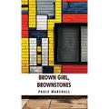 Brown Girl, Brownstones: Paule Marshall