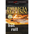Hot Roll: Large Print (Caught Dead In Wyoming, Book 8)
