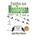Espiritus que Monitorean: Identifique y destruya en oración los espiritus espias