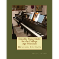 Sensible Piano Skills for the College Age Musician