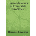 Thermodynamics of Irreversible Processes