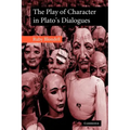 The Play of Character in Plato's Dialogues