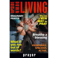 Upside Down Living: Prayer