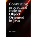 Converting procedural code to Object Oriented in Java