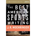 The Best American Sports Writing 2013
