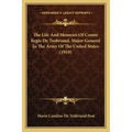 The Life And Memoirs Of Comte Regis De Trobriand, Major-General In The Army Of The United States (1910)