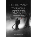 Do You Want To Know A Secret: and other short stories